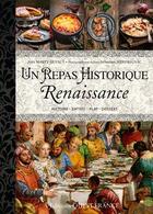Couverture du livre « Repas historique ; 15 menus de la renaissance » de Josy Marty-Dufaut aux éditions Ouest France