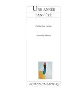 Couverture du livre « Une année sans été » de Catherine Anne aux éditions Actes Sud