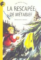 Couverture du livre « Rescapee de metabief (la) » de Roselyne Morel aux éditions Actes Sud