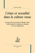 Couverture du livre « Crime et sexualité dans la culture russe » de Catherine Gery aux éditions Honore Champion