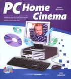 Couverture du livre « Pc Home Cinema » de Pierre Bielande aux éditions Osman Eyrolles Multimedia
