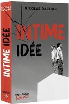 Couverture du livre « Intime idée » de Nicolas Dagorn aux éditions Hugo Roman New Way