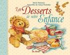 Couverture du livre « Les desserts de notre enfance » de Marie Paturaux aux éditions De Boree