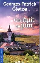 Couverture du livre « Une nuit en juin » de Georges-Patrick Gleize aux éditions De Boree