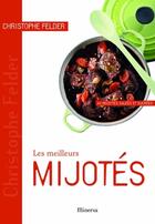 Couverture du livre « Les meilleurs mijotés » de Christophe Felder aux éditions La Martiniere