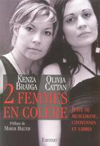 Couverture du livre « Deux femmes en colere » de Braiga Kenza/Ca aux éditions Ramsay