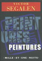 Couverture du livre « Peintures » de Victor Segalen aux éditions Mille Et Une Nuits