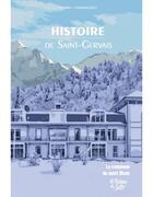 Couverture du livre « Histoire de Saint-Gervais : la commune du mont Blanc » de Gabriel Grandjacques aux éditions La Fontaine De Siloe