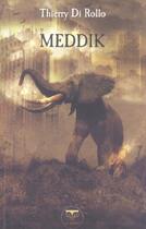 Couverture du livre « Meddik » de Thierry Di Rollo aux éditions Le Belial