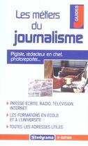 Couverture du livre « Les metiers du journalisme (3e édition) » de Ginies M.L. aux éditions Studyrama