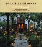 Couverture du livre « Palais et médinas » de Rauzier Marie-Pascal aux éditions De Lodi