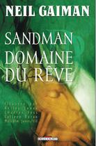 Couverture du livre « Sandman Tome 3 : domaine du rêve » de Neil Gaiman et Collectif aux éditions Delcourt