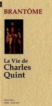 Couverture du livre « La vie de Charles Quint » de Brantome aux éditions Paleo