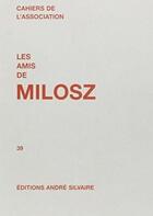 Couverture du livre « Les amis de Milosz t.39 » de  aux éditions Rocher