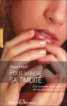 Couverture du livre « Pour vaincre sa timidité » de Alain Heril aux éditions Bussiere