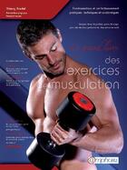 Couverture du livre « Le grand livre des exercices de musculation » de Thierry Bredel aux éditions Amphora