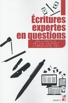 Couverture du livre « L'écriture experte en questions » de Celine Beaudet et Veronique Rey aux éditions Pu De Provence