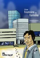 Couverture du livre « Une histoire de famille » de Gerard Loiseau aux éditions Chloe Des Lys