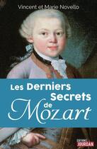 Couverture du livre « Les derniers secrets de Mozart » de Mary Novello et Vincent Novello aux éditions Jourdan