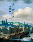 Couverture du livre « Histoire de Rouen : Antiquité-1815 » de Yannick Marec aux éditions Pu De Rouen