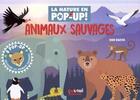 Couverture du livre « La nature en pop-up ! : animaux sauvages » de David Hawcock aux éditions Nuinui Jeunesse