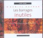 Couverture du livre « Les barrages inutiles » de Dufour aux éditions Stanke Alexandre