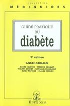 Couverture du livre « Guide pratique du diabete ; 2e edition » de Andre Grimaldi aux éditions Mmi