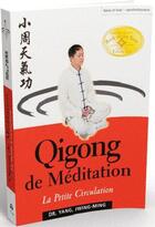 Couverture du livre « Qigong de méditation ; la petite circulation » de Jwing-Ming Yang aux éditions De L'eveil