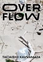 Couverture du livre « Over flow » de Tadashi Kawamata aux éditions Galerie Kamel Mennour
