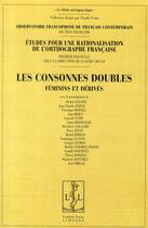 Couverture du livre « Les consonnes doubles ; féminins et dérives » de Claude Gruaz aux éditions Lambert-lucas