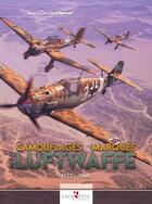 Couverture du livre « Camouflages et marques de la Luftwaffe, 1933-1945 » de Jean-Claude Mermet aux éditions Caraktere