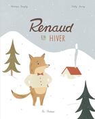 Couverture du livre « Renaud en hiver » de Veronique Boisjoly et Katty Maurey aux éditions La Pasteque