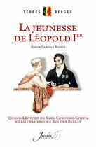 Couverture du livre « La jeunesse de Léopold Ier » de Camille Buffin aux éditions Jourdan