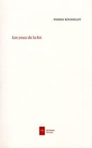 Couverture du livre « Les yeux de la foi » de Philippe Rousselot aux éditions Ad Solem