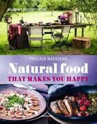 Couverture du livre « Natural food » de Naessens Pascal aux éditions Lannoo