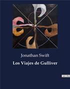 Couverture du livre « Los Viajes de Gulliver » de Jonathan Swift aux éditions Culturea
