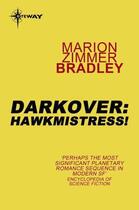 Couverture du livre « Hawkmistress » de Marion Zimmer Bradley aux éditions Orion Digital