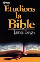 Couverture du livre « Etudions la bible » de Braga James aux éditions Vida