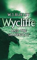 Couverture du livre « Wycliffe and the Scapegoat » de Burley W J aux éditions Orion Digital