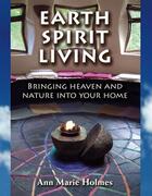 Couverture du livre « Earth Spirit Living » de Holmes Ann Marie aux éditions Atria Books Beyond Words