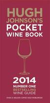 Couverture du livre « Hugh Johnson's Pocket Wine Book 2014 » de Hugh Johnson aux éditions Octopus Digital