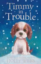 Couverture du livre « Timmy in Trouble » de Holly Webb aux éditions Little Tiger Press