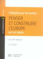 Couverture du livre « Penser et construire l'Europe ; XIX-XX siècle » de Mioche-P aux éditions Hachette Education