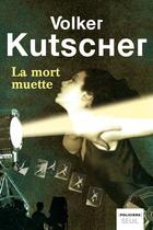 Couverture du livre « La mort muette » de Volker Kutscher aux éditions Seuil
