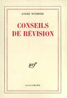 Couverture du livre « Conseils de revision » de Wurmser Andre aux éditions Gallimard