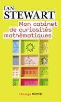 Couverture du livre « Mon cabinet de curiosités mathématiques » de Ian Stewart aux éditions Flammarion