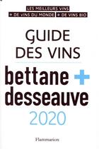 Couverture du livre « Guide des vins 2020 » de Dessauve et Bettane aux éditions Flammarion