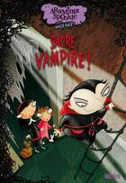 Couverture du livre « Araminta Spookie t.4 ; sacré petit vampire » de Angie Sage et Jimmy Pickering aux éditions Nathan