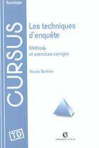 Couverture du livre « Les Techniques D'Enquete: Methodes Et Exercices Corriges » de Nicole Berthier aux éditions Armand Colin