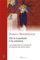 Couverture du livre « De la translatio à la création » de Nourrigeon Pamela aux éditions Cerf